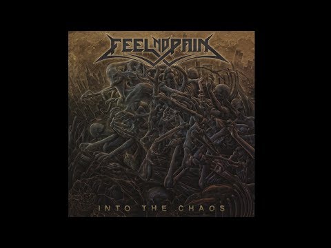 Feel No Pain - Into The Chaos (EP, 2018)