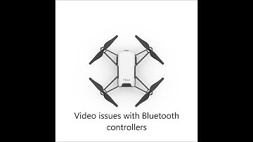 DJI Tello - Video recording issues with Bluetooth controllers