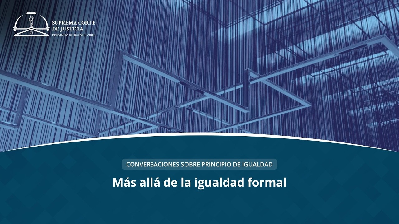 Principio de igualdad I • Roberto Saba • Conversatorio