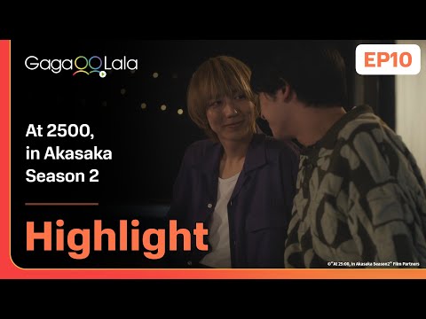Do you like this surprise? 🥰 in "At 25:00, in Akasaka Season 2" EP10 on GagaOOLala!