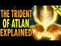 The Trident of Atlan Explained