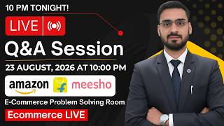 Special LIVE  | E-Commerce Problem Solving Room | Join Community to Ask 1-1 Questions - Night 10pm