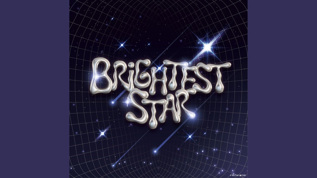 Regardez Brightest Star sur YouTube Regardez Brightest Star sur YouTube