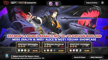 ZZZ New 2.4 Deadly Assault Nov 28 : M0S0 Dialyn & M0S1 Alice & M2S1 Yixuan : Ye Shiyuan Boss Add