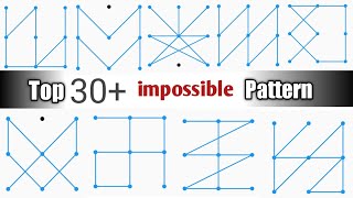 Top 30 Impossible Pattern Lock | Hardest Patterns | Best Pattern Locks