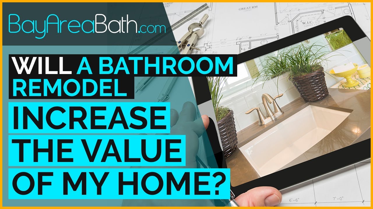 Will A Bathroom Remodel Increase The Value Of My Home? - YouTube