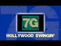 Hollywood Swingin - 7G