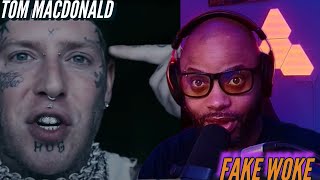 Father of Four Reacts to Tom MacDonald Fake Woke | Open your eyes and wake up | (Reaction) 🔥🔥🔥