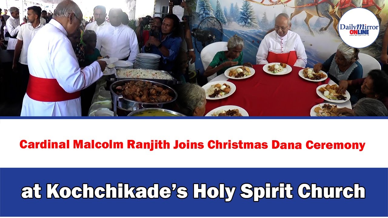 Cardinal Malcolm Ranjith Joins Christmas Dana Ceremony at Kochchikade’s ...
