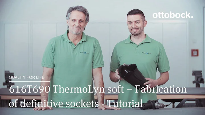 616T690 ThermoLyn soft  Fabrication of definitive sockets - Tutorial l Ottobock