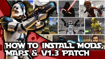 How to Install Star Wars Battlefront II Maps, Mods and the v1.3 patch