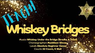 Whiskey Bridges - Line Dance Teach/Tutorial