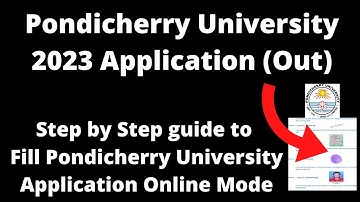 Pondicherry University Admission 2023 Registration Started- How to Fill Application Form Online Mode
