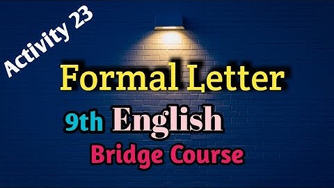 Formal Letter writing|Bridge Course|9th.English|Activity no.23|New format of letter writing|सेतू