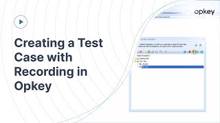 Celebrity Creating a Test Case with Recording in Opkey Profile