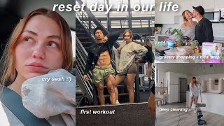 A PRODUCTIVE RESET DAY IN OUR LIFE | first workout, cry sesh, meal prep, cleaning/unpacking