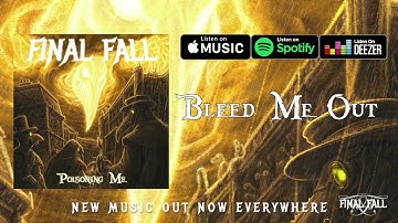 FINAL FALL - Bleed Me Out (Official Music Video)