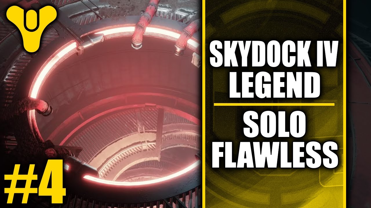 Skydock IV Solo Legend Flawless! | Destiny 2 Solo Legend Lost Sectors #4