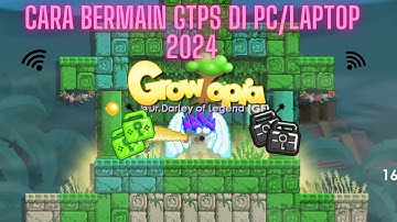 CARA BERMAIN GTPS DI PC/LAPTOP GROWTOPIA PRIVATE SERVER