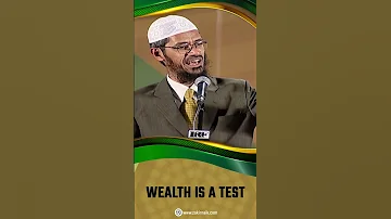 Wealth Is A Test Dr Zakir Naik 