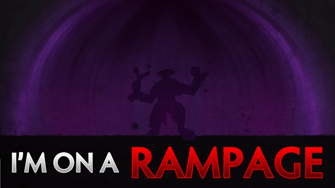 Dota 2 Song Im On A Rampage