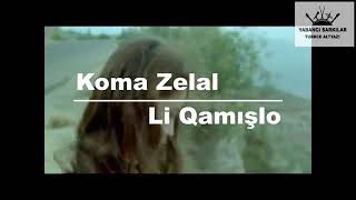 Koma zelal-le qamişlo