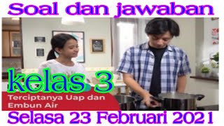 Soal dan Jawaban TVRI Kelas 3 Selasa 23 Februari 2021