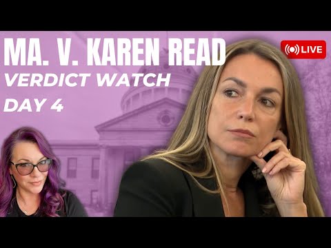 Thumbnail for MA. v Karen Read Trial - Verdict Watch Day 4