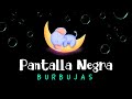 Mテコsica Para Dormir Bebテゥs Con Burbujas 亢 Pantalla Oscura 嫌 Pantalla Negra 亢 Burbujas Para Dormir Mテコsica Para Dormir Bebテゥs Con Burbujas 亢 Pantalla Oscura 嫌 Pantalla Negra 亢 Burbujas Para Dormir