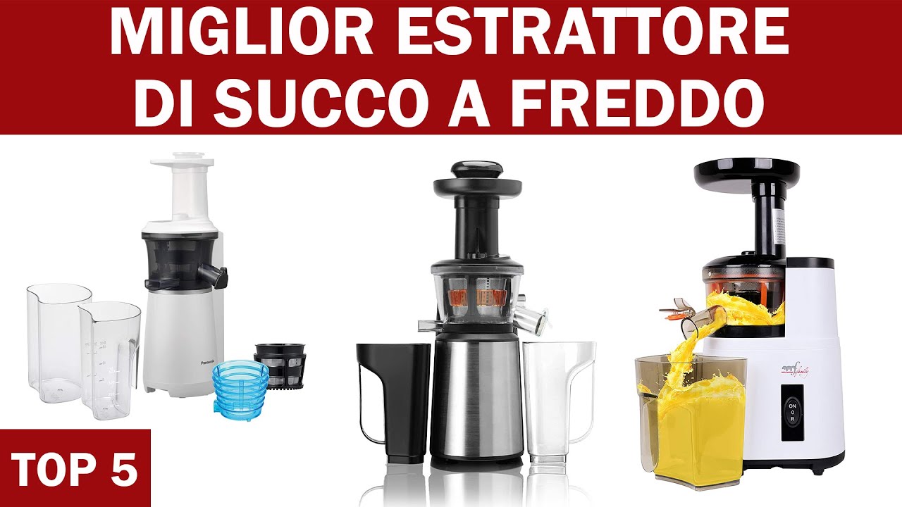 TOP 5: Miglior Estrattore Di Succo A Freddo 2022 - Guida all'acquisto 