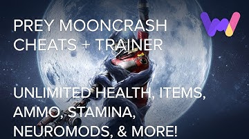 Prey Mooncrash Trainer +8 Cheats (Unlimited Health, Suit Integ, Ammo, Neuromods, & More)
