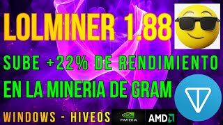 LOLMINER 1.88 - AUMENTA +22% DE RENDIMIENTO EN LA MINERIA DE GRAM - WINDOWS - HIVEOS - NVIDIA - AMD