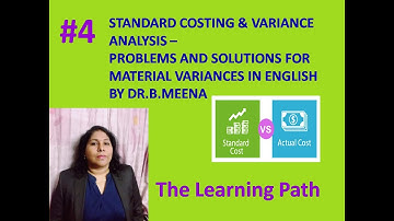 Standard Costing & Variance Analysis #4 - Problems & Solutions in English | The Learning Path