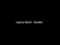 LAPSUS BAND - BUDALO TEKST/LYRICS Mp3 Song