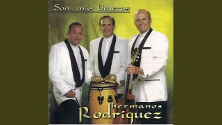 Video voorbeeld van "Los Hermanos Rodríguez - Este Bolero Es Para Ti"
