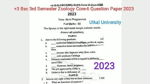 +3 Bsc 3rd Semester Zoology Honours Core-6 Question Paper 2023 || Utkal University ||