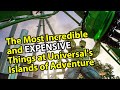 The MOST Incredibly Expensive Things at Universal's Islands of Adventure