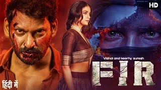 FIR Movie Hindi Dubbed | New 2023 South Movie |Vishal & Keerhy Suresh | South New Action Movie
