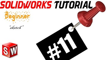 SolidWorks 2014 Tutorial11: Sketch Fillet