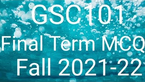 GSC101 final term preparation | gsc101 final term mcqs | Final term mcqs | #informative