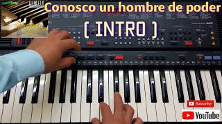 Video thumbnail of "Conozco un hombre de poder.  intro Tutorial piano fácil"