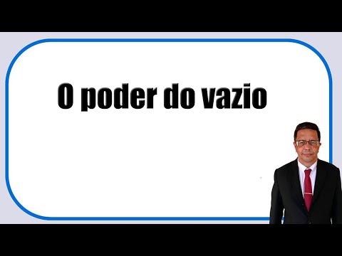 O poder do vazio