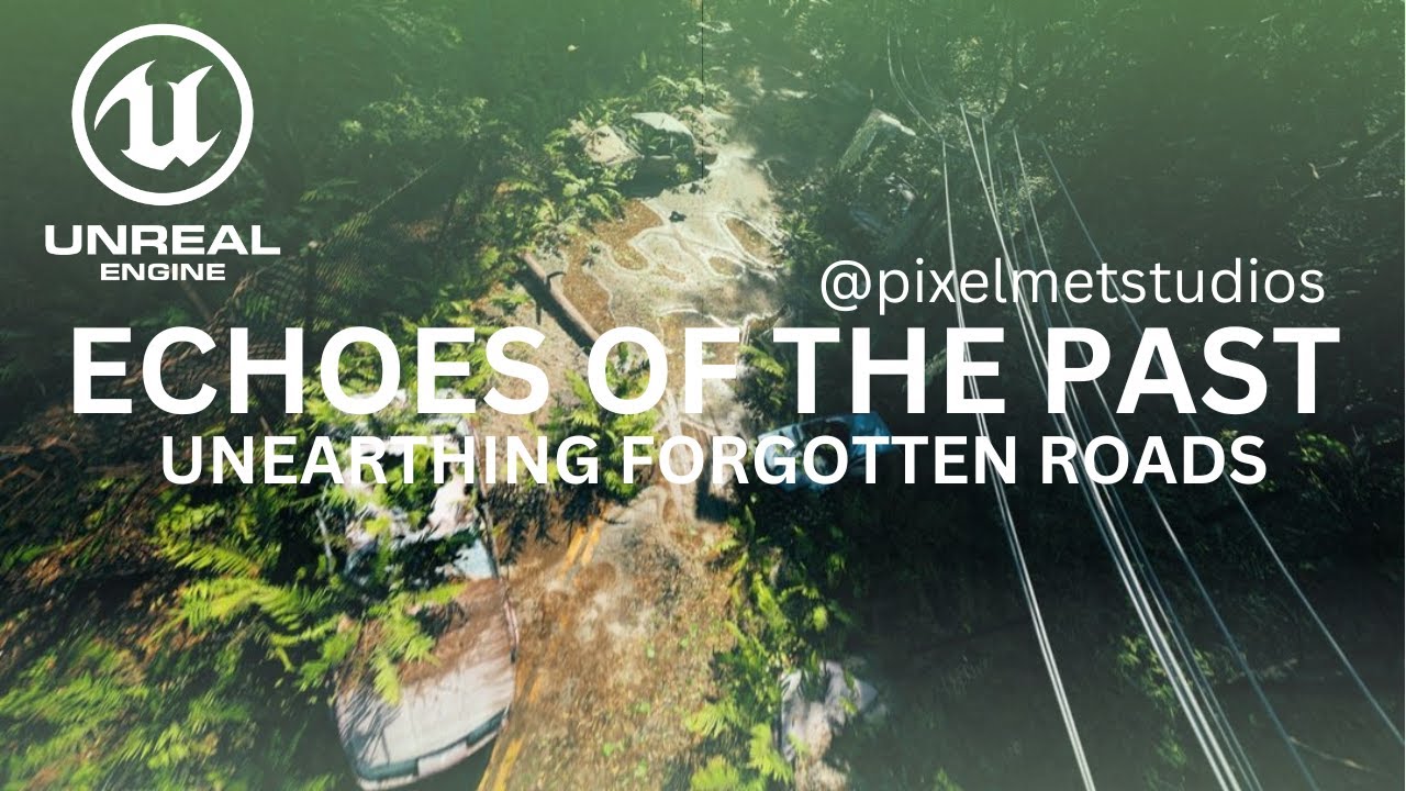 Unreal Engine 5 : Echoes of the Past - Unearthing Forgotten Roads Realistic Animation