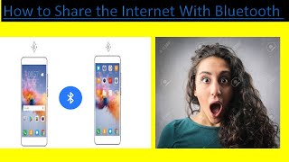 Share Internet Via Bluetooth - Android Bluetooth Tethering Phone to Phone