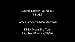 DPBA Highland Apr 2026 Ladder Round 4/4 FINALS: James Simon vs. Marc Anastasi