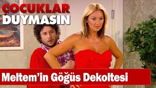 Meltemin Göğüs Dekoltesi Olay Yaratıyor - Çocuklar Duymasın