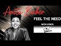 80's RnB Throwback: Anita Baker - Feel The Need (with lyrics)