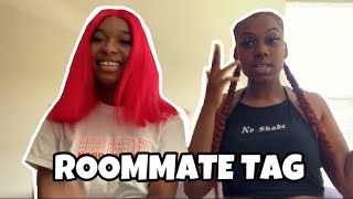 ROOMMATE TAG 🗣👯‍♀️