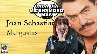 Joan Sebastian - Me Gustas