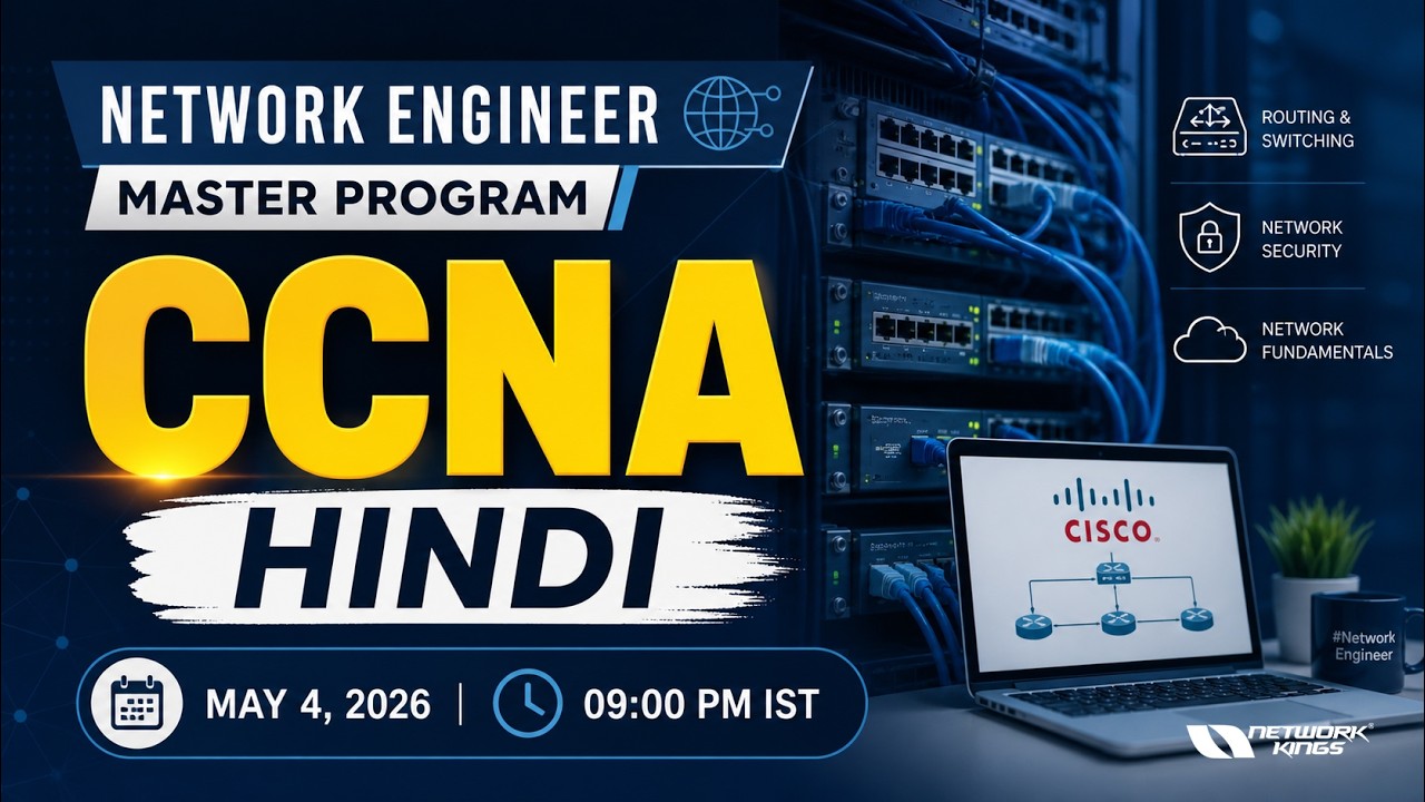 CCNA Hindi :- Network Engineer Master's Program | Network Kings - YouTube
